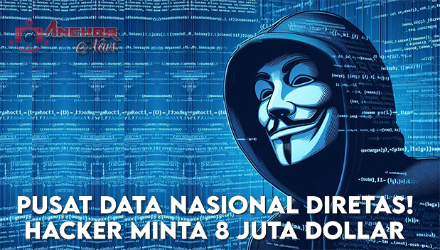 Pusat Data Negara Diretas Hacker Minta Tebusan 8 Juta Dollar