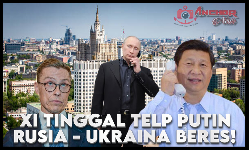 Xi Jinping Bisa Akhiri Perang Rusia – Ukraina Dengan Sekali Ucap