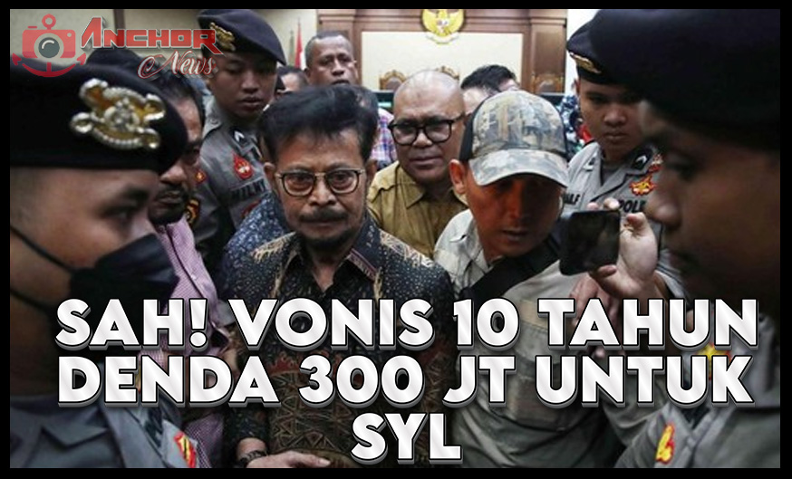 Syahrul Yasin Limpo Ditahan 10 Tahun Dan Denda 300 Juta