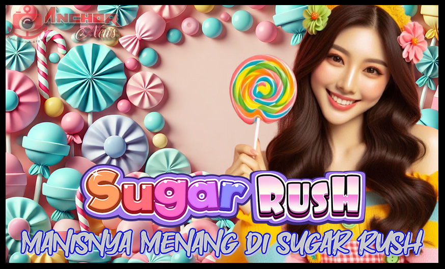 Sugar Rush: Game Slot Manis dari Pragmatic Play