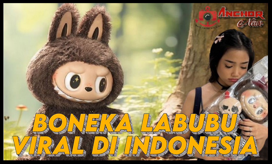 Boneka Labubu yang Begitu Viral di Indonesia