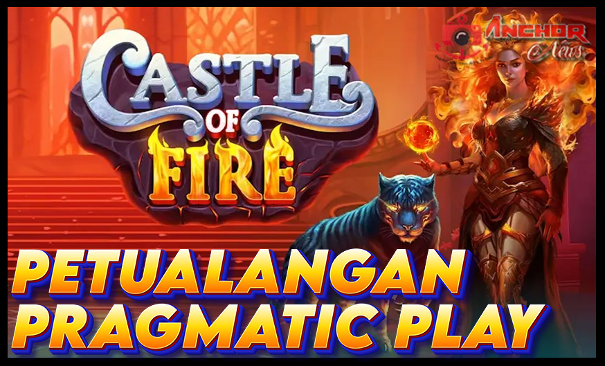 Castle of Fire Slot Online Seru dari Pragmatic Play