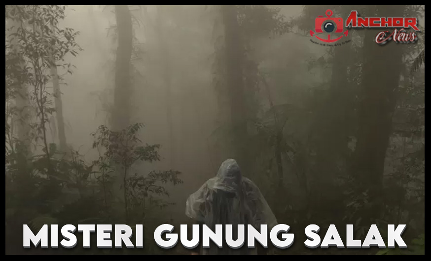 Misteri Gunung Salak Yang Penuh Tanda Tanya