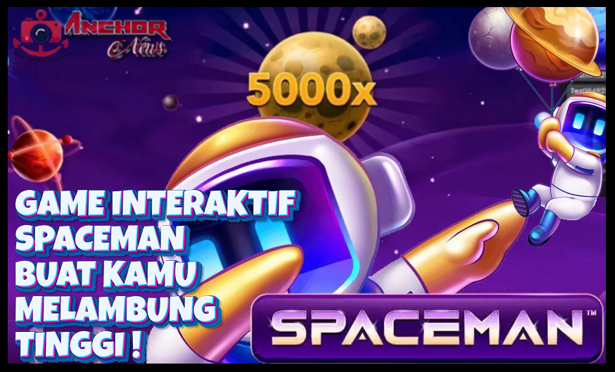 Game Interaktif Spaceman Bikin Cuan Melambung Tinggi!