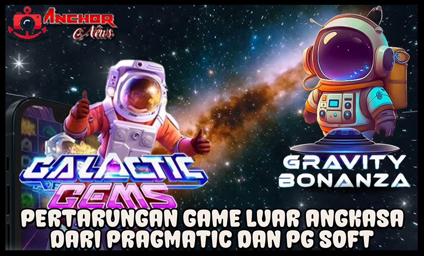 Tema Luar Angkasa dalam Dunia Slot Online dari 2 Provider, Gacor Mana?