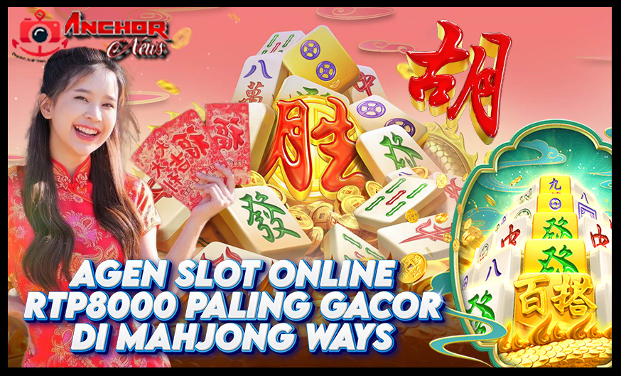 Agen Slot Online RTP8000 Bikin Menang Banyak di Mahjong Ways