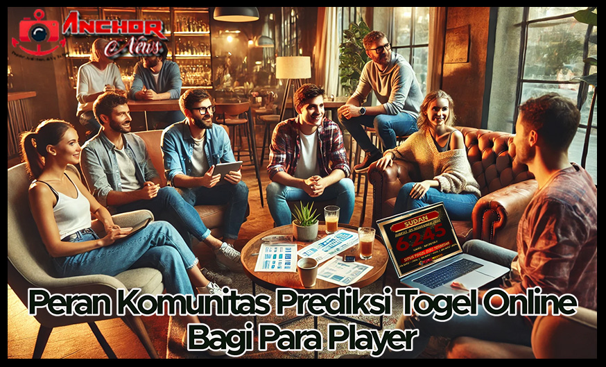 Peran Komunitas Prediksi Togel Online Bagi Player