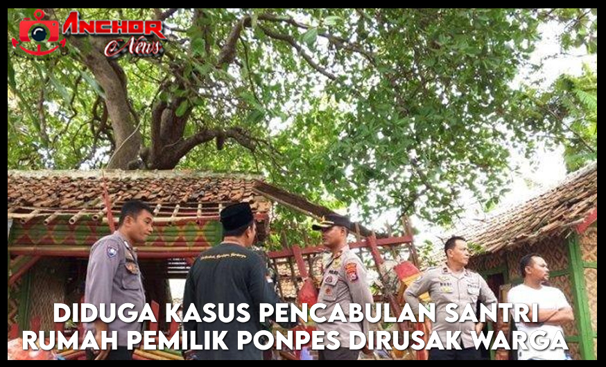 Diduga Kasus Pencabulan Santri, Rumah Pemilik Ponpes Dirusak Warga